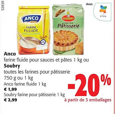 farine fluide pour sauces et pâtes anco, ou farine pour pâtisserie soubry