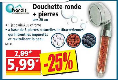 frandis douchette ronde + pierres
