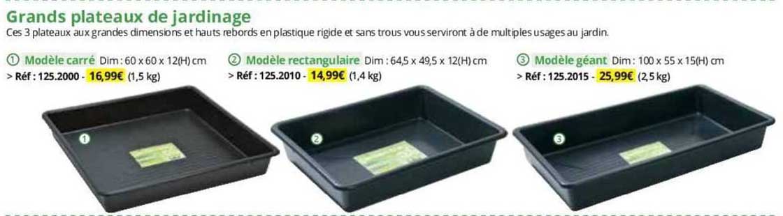 grands plateaux de jardinage