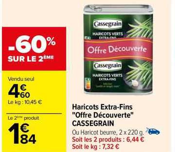 haricots extra-fins "offre découverte" cassegrain
