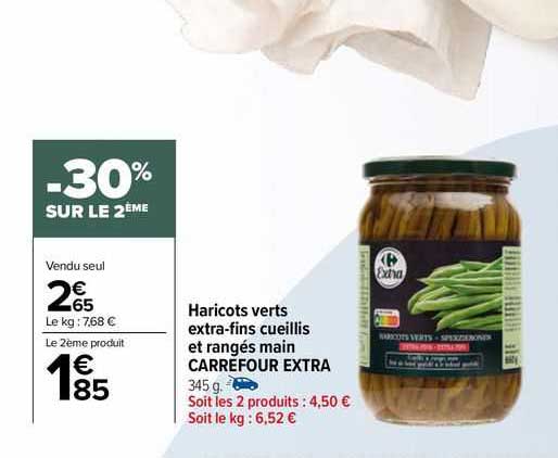 haricots verts extra-fins cueillis et rangés main carrefour extra