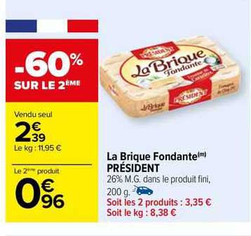 La Brique Fondante Président