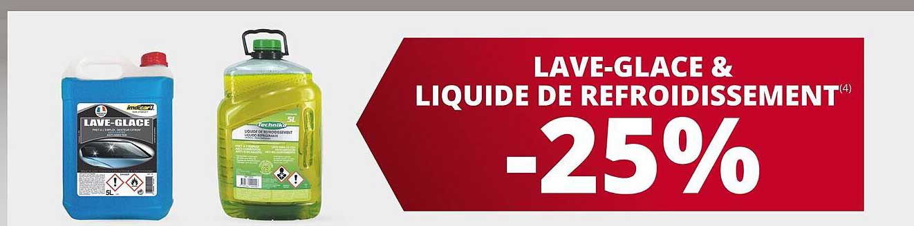 lave-glace & liquide de refroidissement