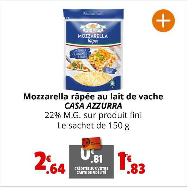 mozzarella râpée au lait de vache casa azzurra