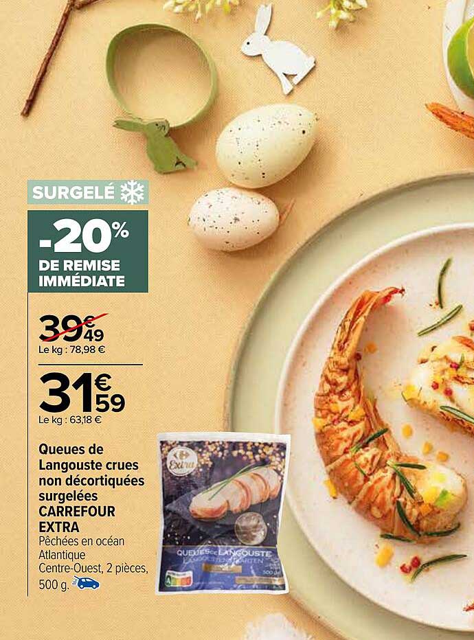 queues de langouste crues non décortiquées surgelées carrefour extra