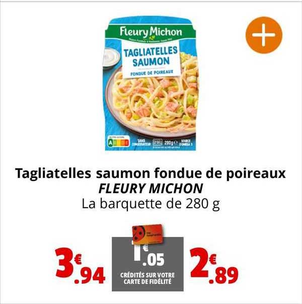 tagliatelles saumon fondue de poireaux fleury michon