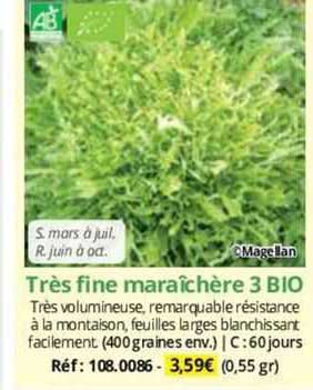 très fine maraîchère 3 bio