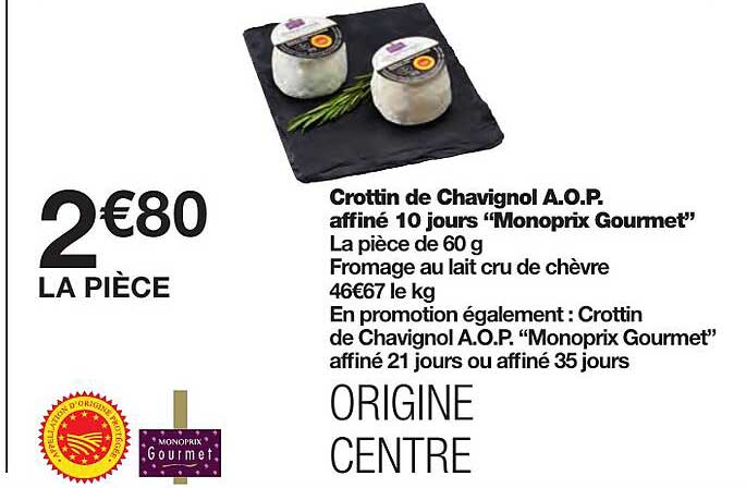 crottin de chavignol a.o.p. affiné 10 jours "monoprix gourmet"