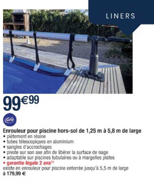 enrouleur pour piscine hors-sol de 1,25 m à 5,8 m de large gré