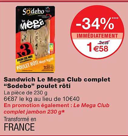 Sandwich Le Mega Club Complet "sodebo" Poulet Rôti