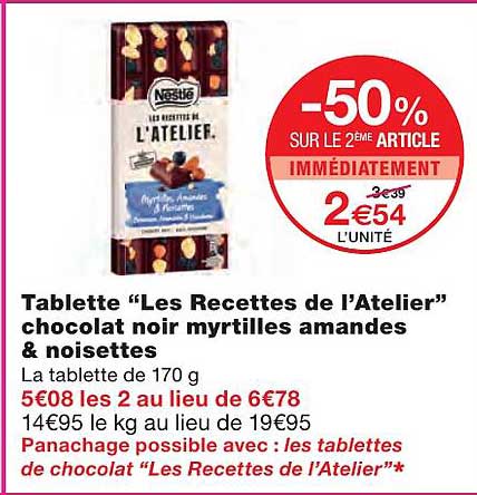 tablette "les recettes de l'atelier" chocolat noir myrtilles amandes & noisettes