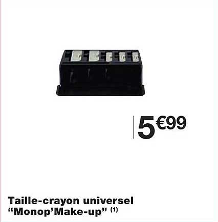 taille-crayon universel "monop'make-up"