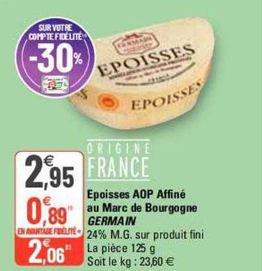 époisses Aop Affiné Au Marc De Bourgogne Germain