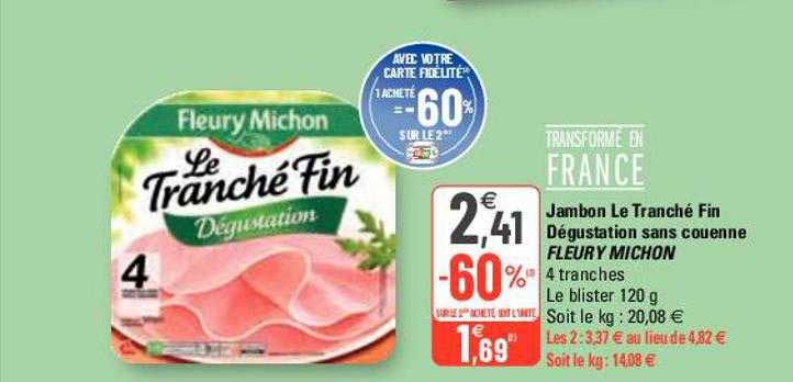 jambon le tranché fin dégustation sans couenne fleury michon