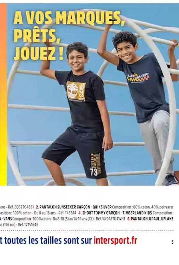 pantalon sunseeker garçon quiksilver, short tommy garçon timberland kids, pantalon jj paul jjflake