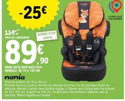 siège auto isize race ifix animals de 75 à 140 cm nania