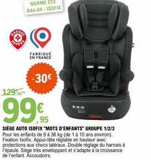 siège auto isofix "mots d'enfants" groupe 1-2-3