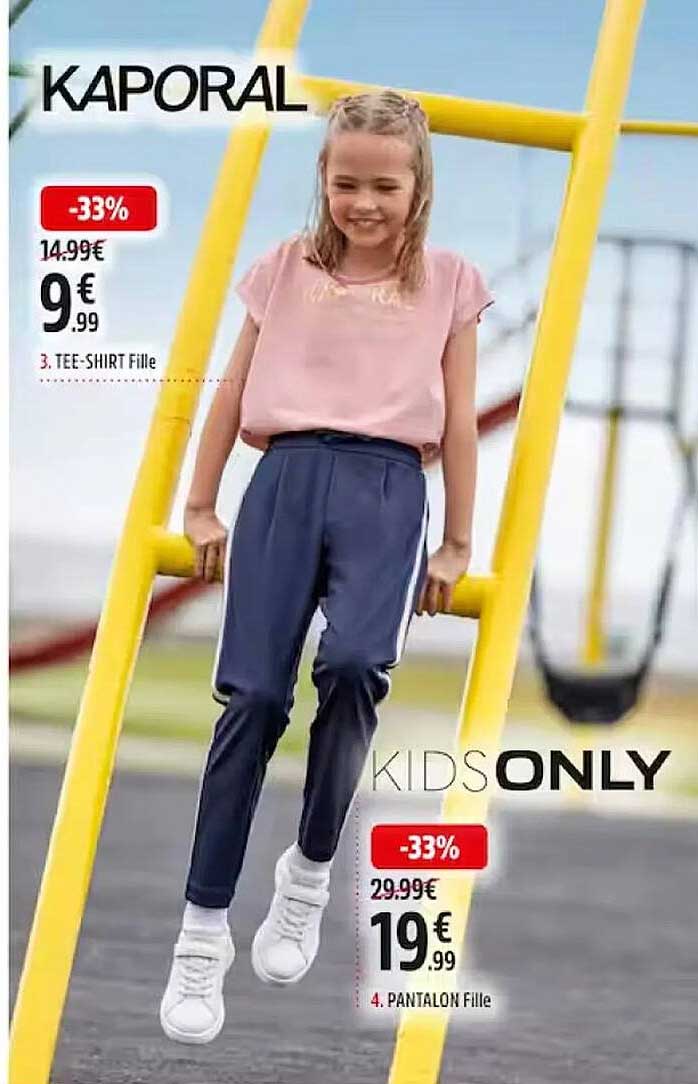 tee-shirt fille kaporal, pantalon fille kids only