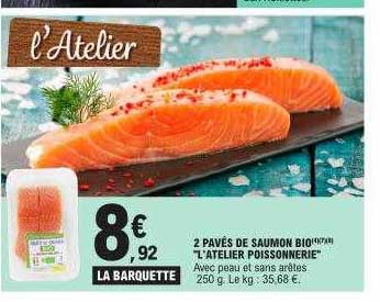 2 pavés de saumon bio "l'atelier poissonnerie"