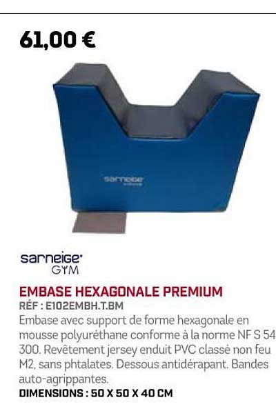 embase hexagonale premium sarneige gym
