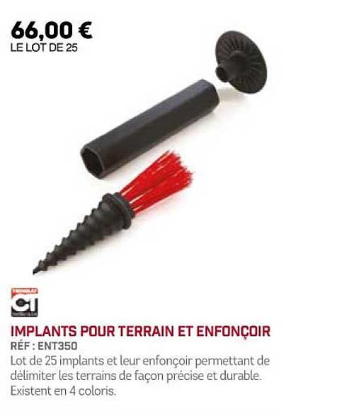 implants pour terrain et enfonçoir
