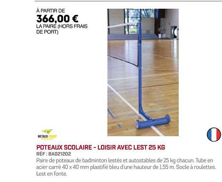 poteaux scolaire - loisir avec lest 25 kg