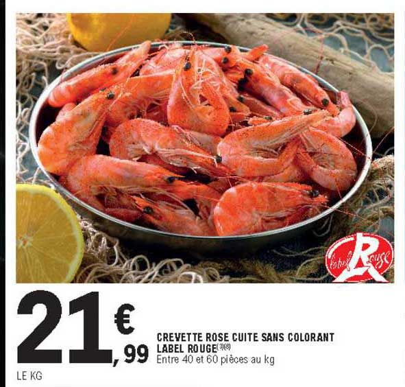 crevette rose cuite sans colorant label rouge