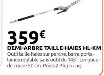 demi-arbre taille-haies hl-km
