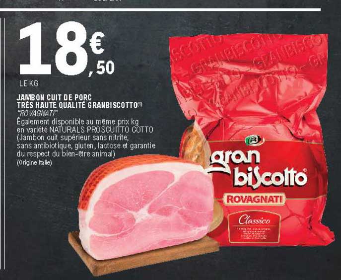 jambon cuit de porc très haute qualité grandbiscotto