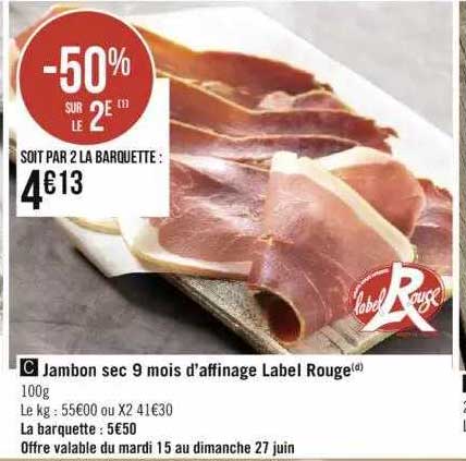 jambon sec 9 moins d'affinage label rouge