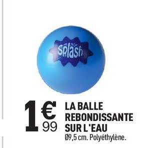 la balle rebondissante sur l'eau