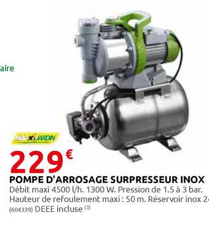 pompe d'arrosage surpresseur inox macxi jardin