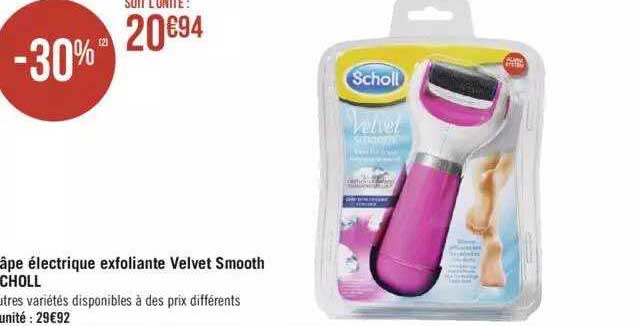 râpe électrique exfoliante velvet smooth scholl