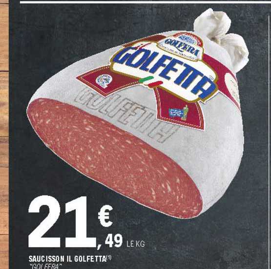 saucisson il golfetta "golfera"