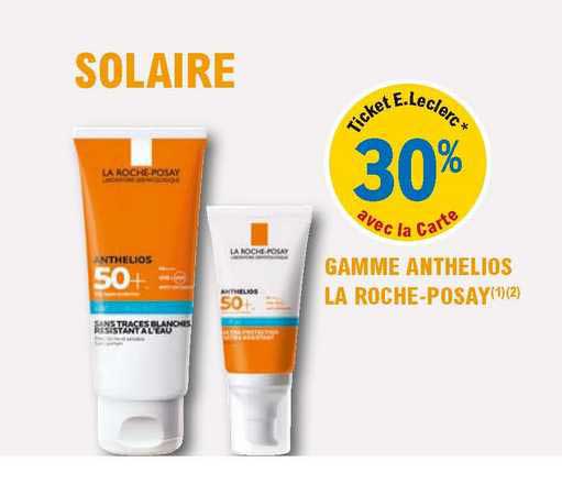 Solaire Gamme Anthelios La Roche-posay