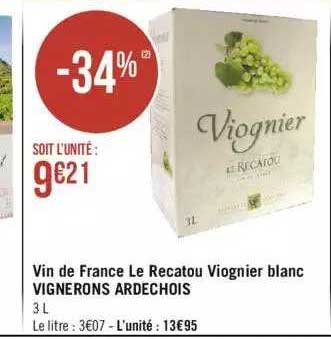 Vin De France Le Recatou Viognier Blanc Vignerons Ardèchois