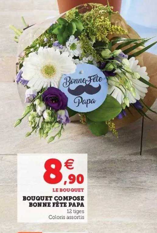 bouquet composé bonne fête papa