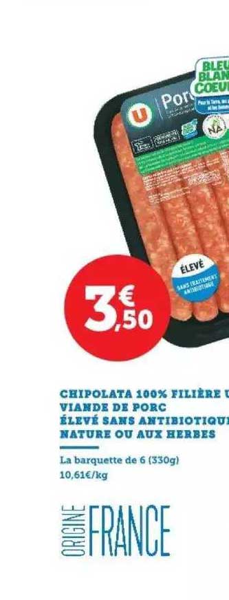 chipolata 100% filière u viande de porc élevé sans antibiotique nature ou aux herbes