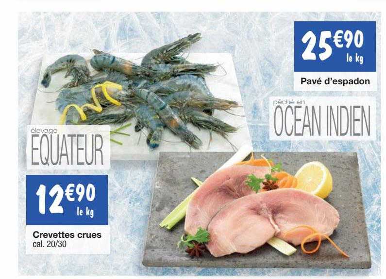 Crevettes Crues, Pavé D'espadon