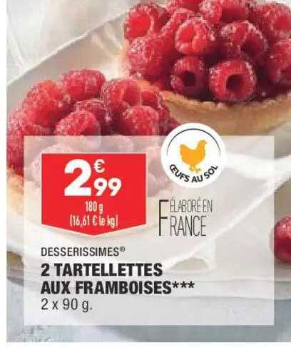 2 Tartellettes Aux Framboises Desserissimes