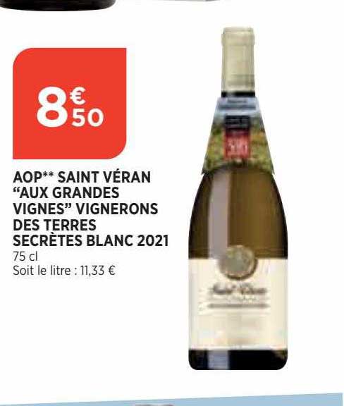 Aop Saint Véran "aux Grandes Vignes" Vignerons Des Terres Secrètes Blanc 2021