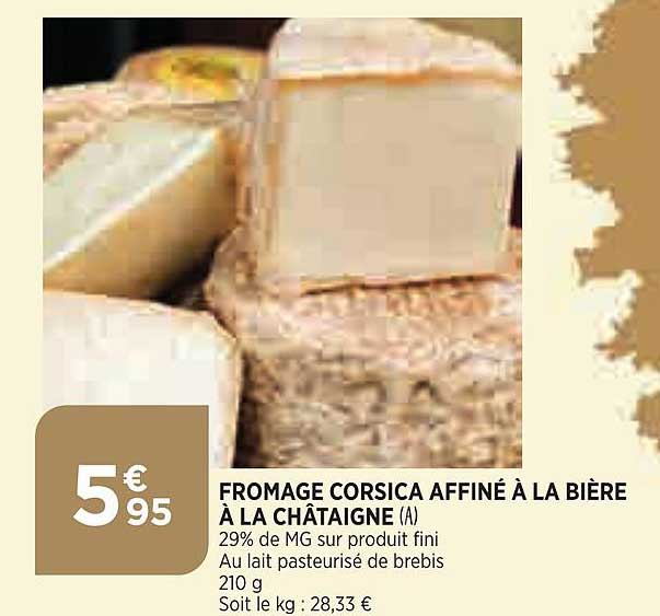 Fromage Corsica Affiné à La Bière à La Châtaigne