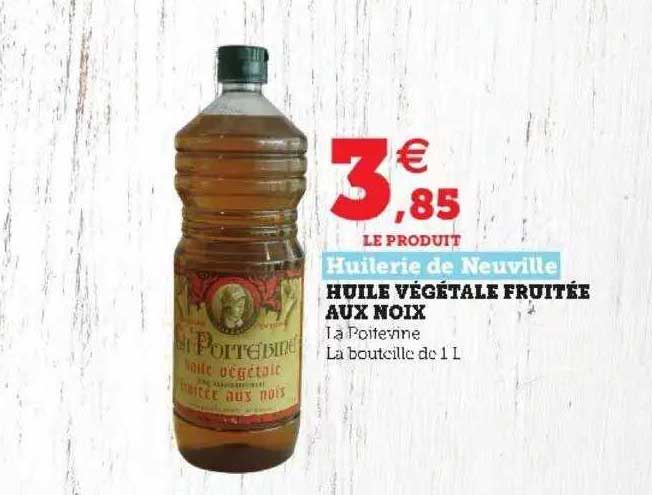 huile végétale fruitée aux noix huilerie de neuville