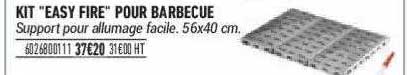 kit "easy fire" pour barbecue