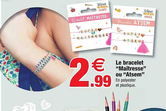 le bracelet "maîtresse" ou "atsem"