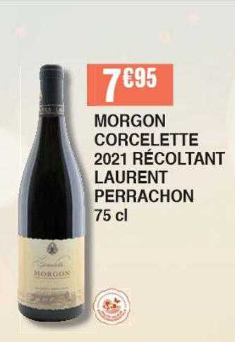 morgon corcelette 2021 récoltant laurent perrachon 75 cl