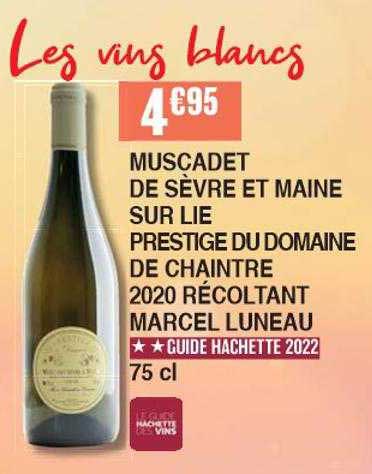 muscadet de sèvre et maine sur lie prestige du domaine de chaintre 2020 récoltant marcel luneau