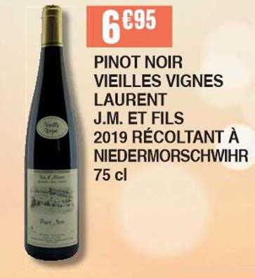 pinot noir vieilles vignes laurent j.m. et fils 2019 récoltant à niedermorschwihr 75 cl