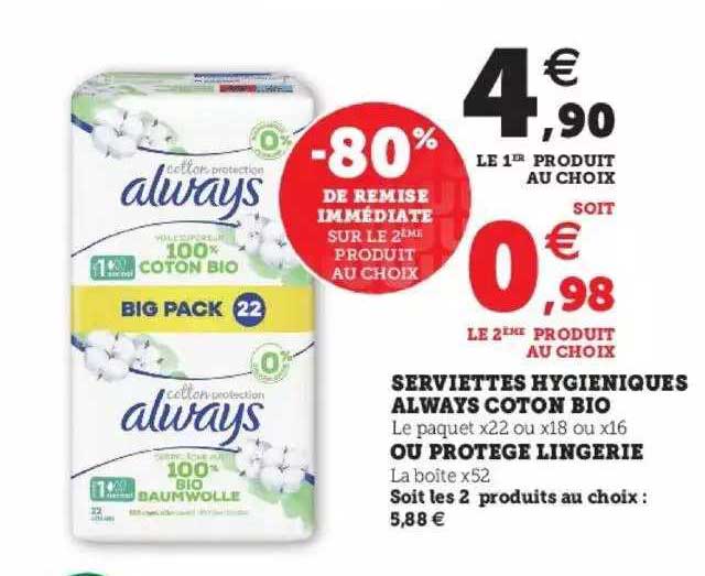 serviettes hygiéniques Always coton bio ou protège lingerie