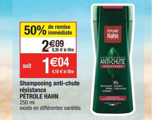 shampooing anti-chute résistance pétrole hahn